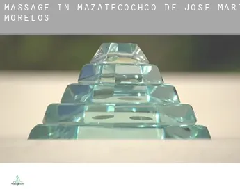 Massage in  Mazatecochco de Jose Maria Morelos