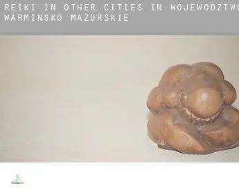 Reiki in  Other cities in Wojewodztwo Warminsko-Mazurskie